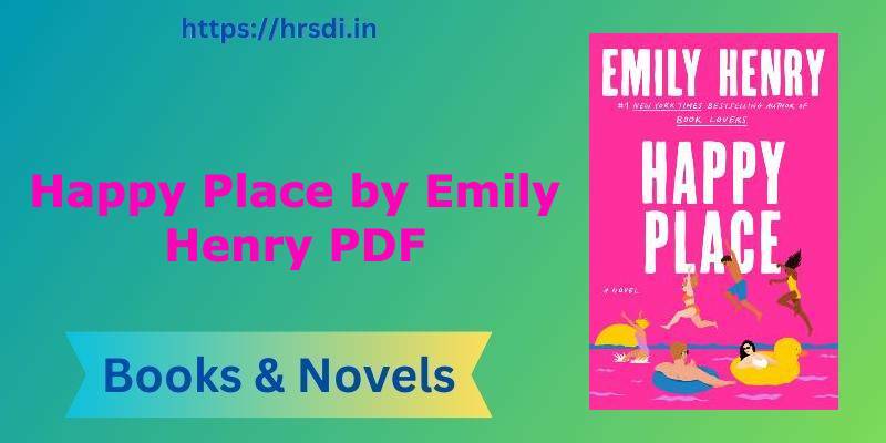 Happy Place by Emily Henry PDF