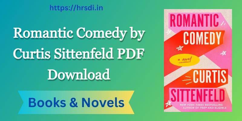Romantic Comedy by Curtis Sittenfeld PDF
