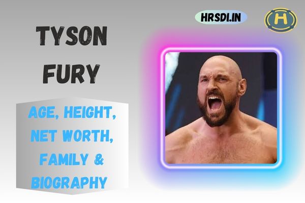 Tyson Fury Age, Height, Net Worth, Family & Bio