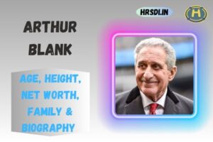 Arthur Blank Age, Height, Net Worth, Family & Bio