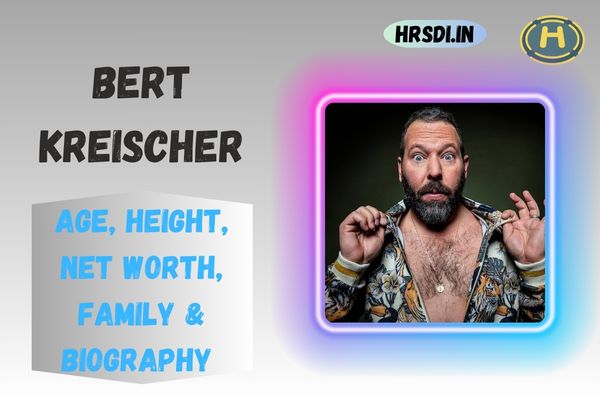 Bert Kreischer Age, Height, Net Worth, Family & Bio