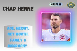 Chad Henne Age, Height, Net Worth, Family & Bio