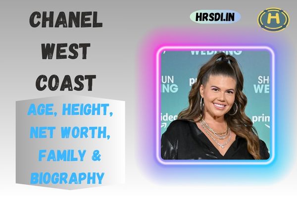 Chanel West Coast Age, Height, Net Worth, Family & Bio