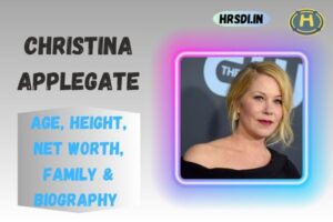 Christina Applegate Age, Height, Net Worth, Family & Bio