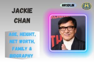 Jackie Chan Age, Height, Net Worth, Family & Bio