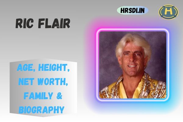 Ric Flair Age, Height, Net Worth, Family & Bio