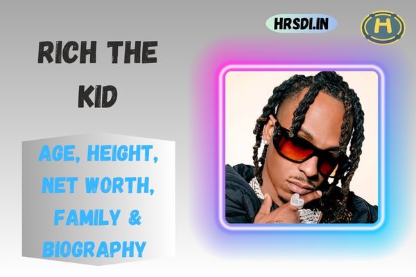 Rich the Kid Age, Height, Net Worth, Family & Bio