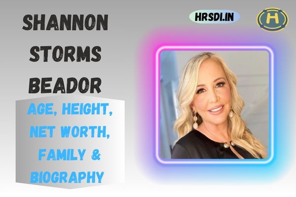 Shannon Storms Beador Age, Height, Net Worth, Family & Bio