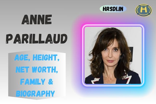 Anne Parillaud Age, Height, Net Worth, Family & Bio