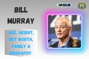 Bill Murray Age, Height, Net Worth, Family & Bio