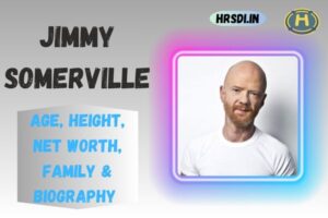 Jimmy Somerville Age, Height, Net Worth, Family & Bio