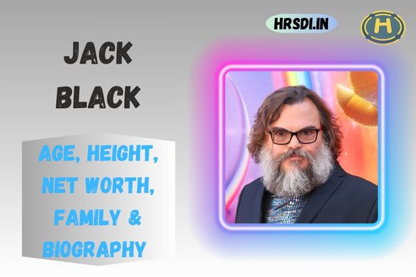 Jack Black Age, Height, Net Worth, Family & Bio