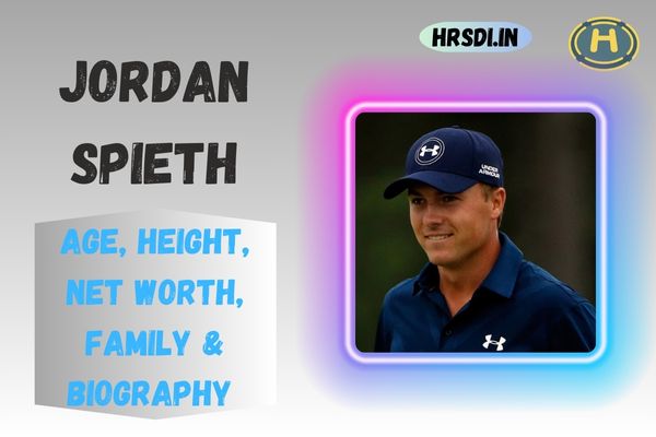 Jordan Spieth Age, Height, Net Worth, Family & Bio