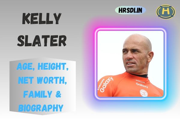 Kelly Slater Age, Height, Net Worth, Family & Bio