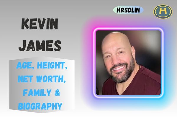 Kevin James Age, Height, Net Worth, Family & Bio