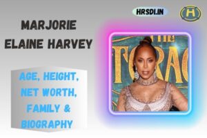 Marjorie Elaine Harvey Age, Height, Net Worth, Family & Bio