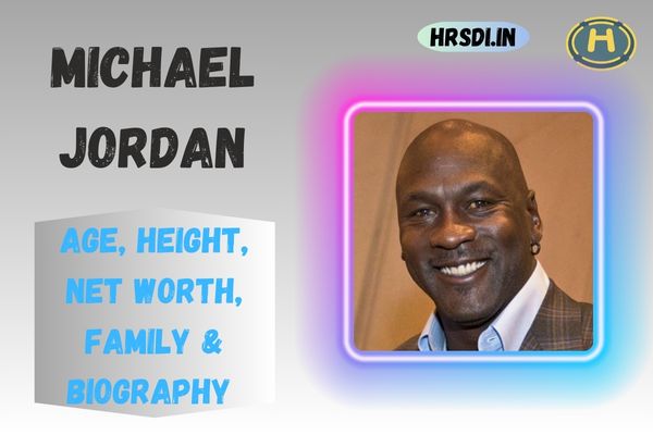 Michael Jordan Age, Height, Net Worth, Family & Bio