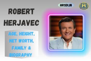 Robert Herjavec Age, Height, Net Worth, Family & Bio