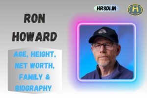 Ron Howard Age, Height, Net Worth, Family & Bio