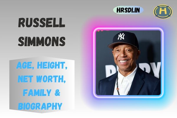 Russell Simmons Age, Height, Net Worth, Family & Bio