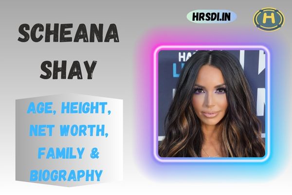 Scheana Shay Age, Height, Net Worth, Family & Bio