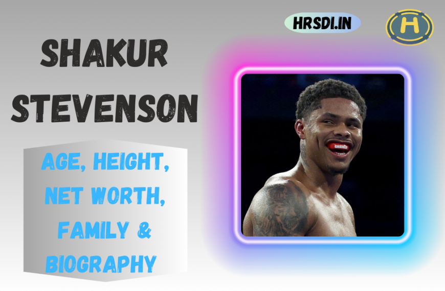 Shakur Stevenson Age, Height, Net Worth, Family & Bio