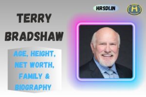 Terry Bradshaw Age, Height, Net Worth, Family & Bio