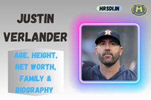 Justin Verlander Age, Height, Net Worth, Family & Bio