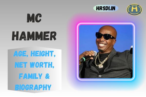 MC Hammer Age, Height, Net Worth, Family & Bio