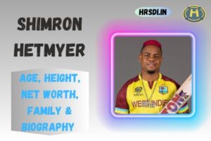 Shimron Hetmyer Age, Height, Net Worth, Family & Bio