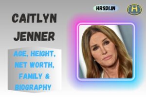 Caitlyn Jenner Age, Height, Net Worth, Family & Bio