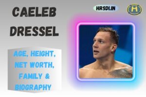 Caeleb Dressel Age, Height, Net Worth, Family & Bio